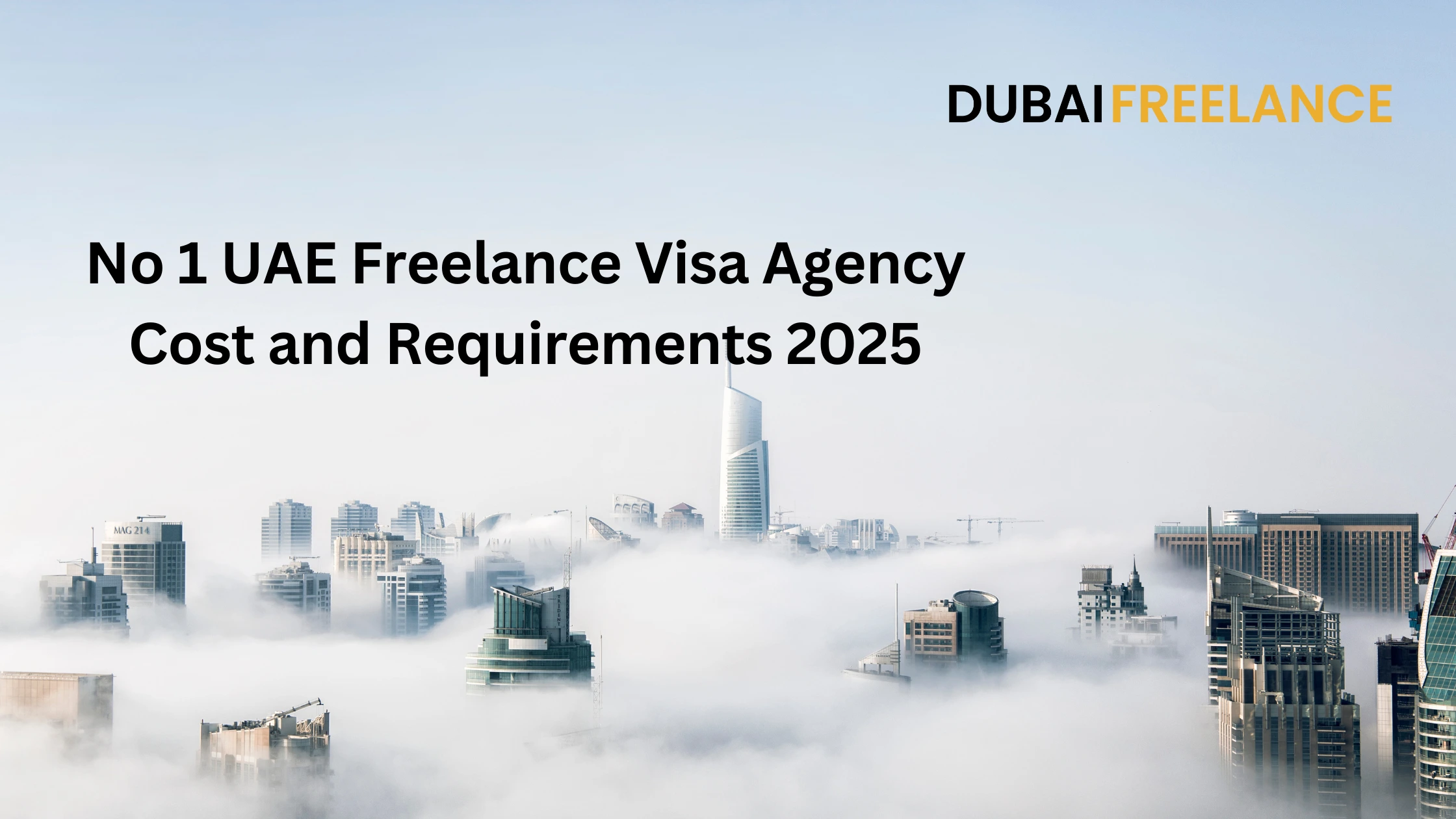 No 1 UAE Freelance Visa Agency Cost and Requirements 2025