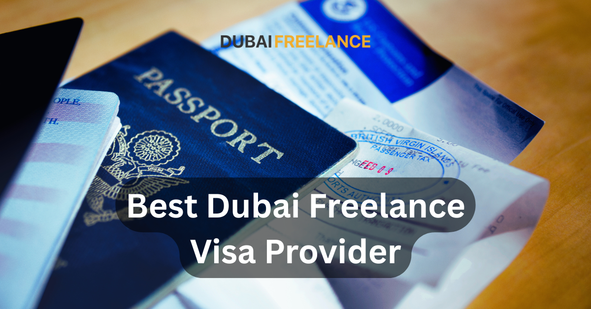 Best Dubai Freelance Visa Provider
